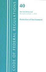 Code of Federal Regulations, Title 40 Protection of the Environment 60.500-END, Revised as of July 1, 2021