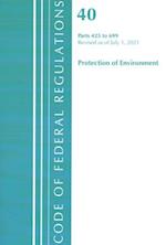 Code of Federal Regulations, Title 40 Protection of the Environment 425-699, Revised as of July 1, 2021
