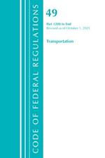 Code of Federal Regulations, Title 49 Transportation 1200-End, Revised as of October 1, 2021