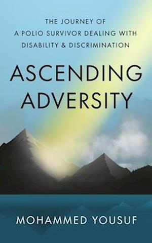 Ascending Adversity