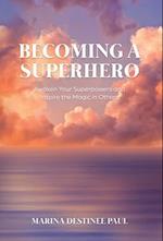 Becoming a Superhero