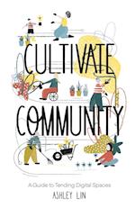 Cultivate Community