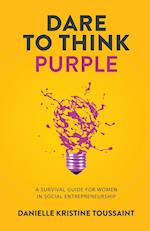 Dare to Think Purple 