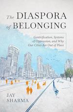 The Diaspora of Belonging