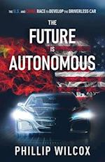 The Future is Autonomous