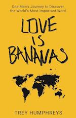 Love Is Bananas 