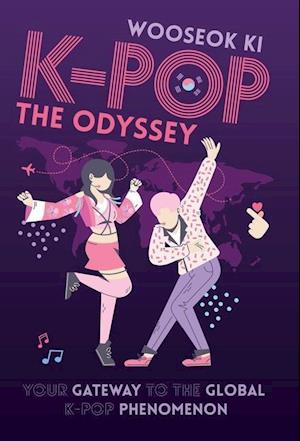 K-POP: Your Gateway to the Global K-Pop Phenomenon