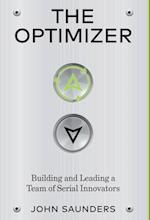 The Optimizer: Building and Leading a Team of Serial Innovators 