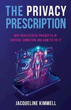 The Privacy Prescription