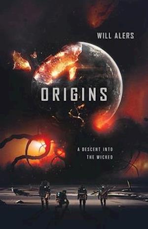 Origins: A Descent into The Wicked