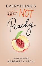 Everything's Not Peachy 