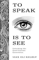 To Speak Is to See