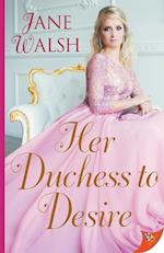 Her Duchess to Desire