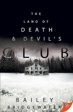 The Land of Death and Devil's Club