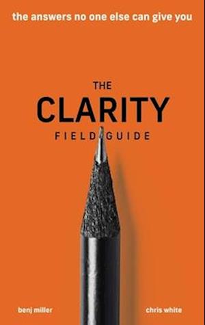 Clarity Field Guide