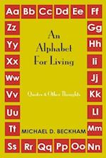An Alphabet for Living: Quotes and Other Thoughts 