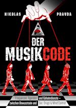 Der Musik-Code: Frequenzen, Agenden und Geheimdienste