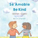 Be Kind (Spanish-English)