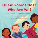 Who Are We? (Brazilian Portuguese-English)