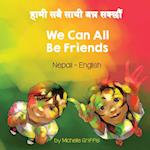 We Can All Be Friends (Nepali-English)