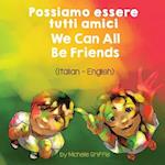We Can All Be Friends (Italian - English)