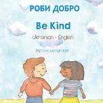 Be Kind (Ukrainian-English)