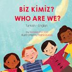 Who Are We? (Turkish-English)