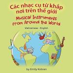 Musical Instruments from Around the World (Vietnamese-English)