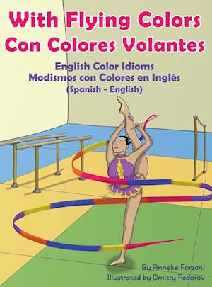 With Flying Colors - English Color Idioms (Spanish-English)