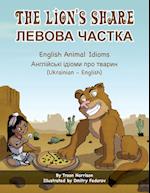 The Lion's Share - English Animal Idioms (Ukrainian-English)