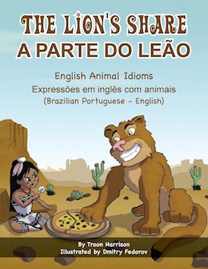 The Lion's Share - English Animal Idioms (Brazilian Portuguese-English)