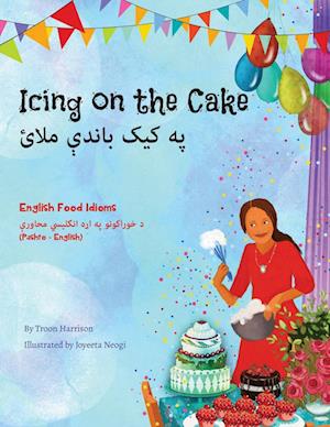 Icing on the Cake - English Food Idioms (Pashto-English)