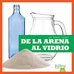 de la Arena Al Vidrio (from Sand to Glass)