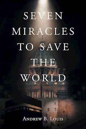 Seven Miracles to Save the World