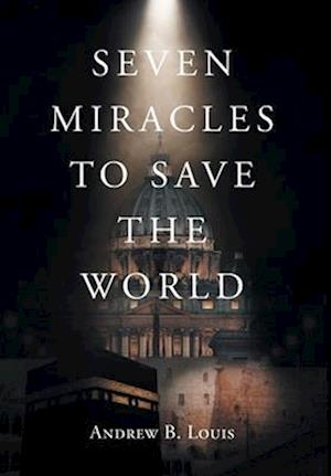 Seven Miracles to Save the World