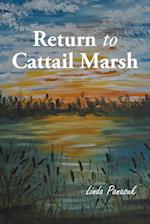 Return to Cattail Marsh 