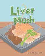 Liver Mush 