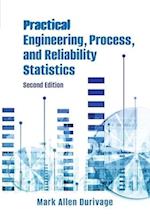 Practical Engineering, Process, and Reliability Statistics 