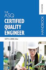 The ASQ Certified Quality Engineer Handbook, Fifth Edition 