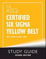The ASQ Certified Six Sigma Yellow Belt Study Guide 