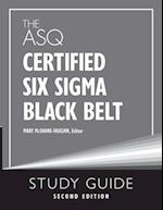 The ASQ Certified Six Sigma Black Belt Study Guide