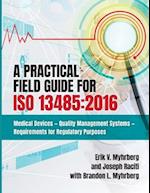 A Practical Field Guide for ISO 13485