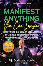 Manifest Anything You Can Imagine
