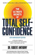 Ultimate Secrets of Total Self-Confidence