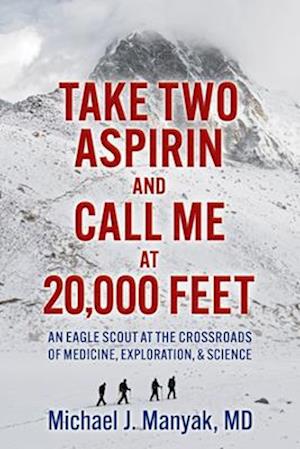 Take Two Aspirin and Call Me at 20,000 Feet