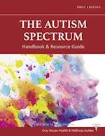 The Autism Spectrum Handbook & Resource Guide
