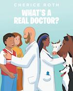 What's A REAL Doctor? 