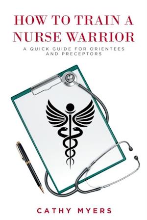 How To Train a Nurse Warrior