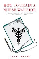 How To Train a Nurse Warrior