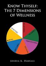 Know Thyself: The 7 Dimensions of Wellness 